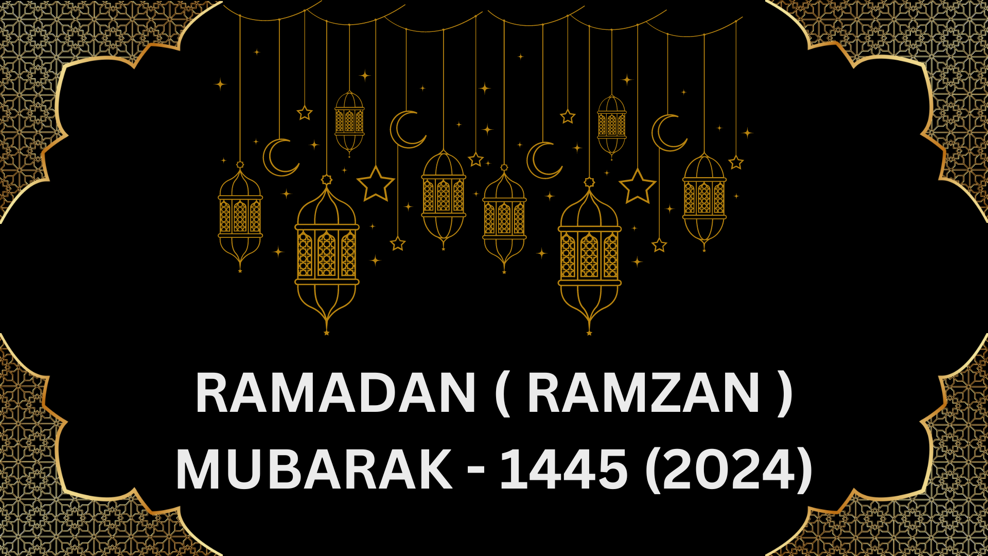 Ramadan(Ramzan) Mubarak - 1445(2024)